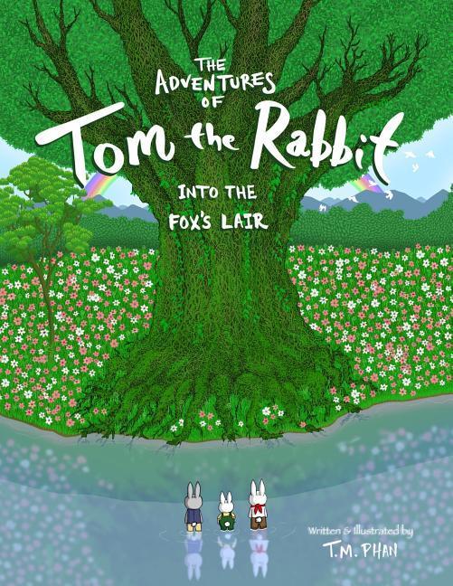 The Adventures of Tom the Rabbit Into the Fox's Lair