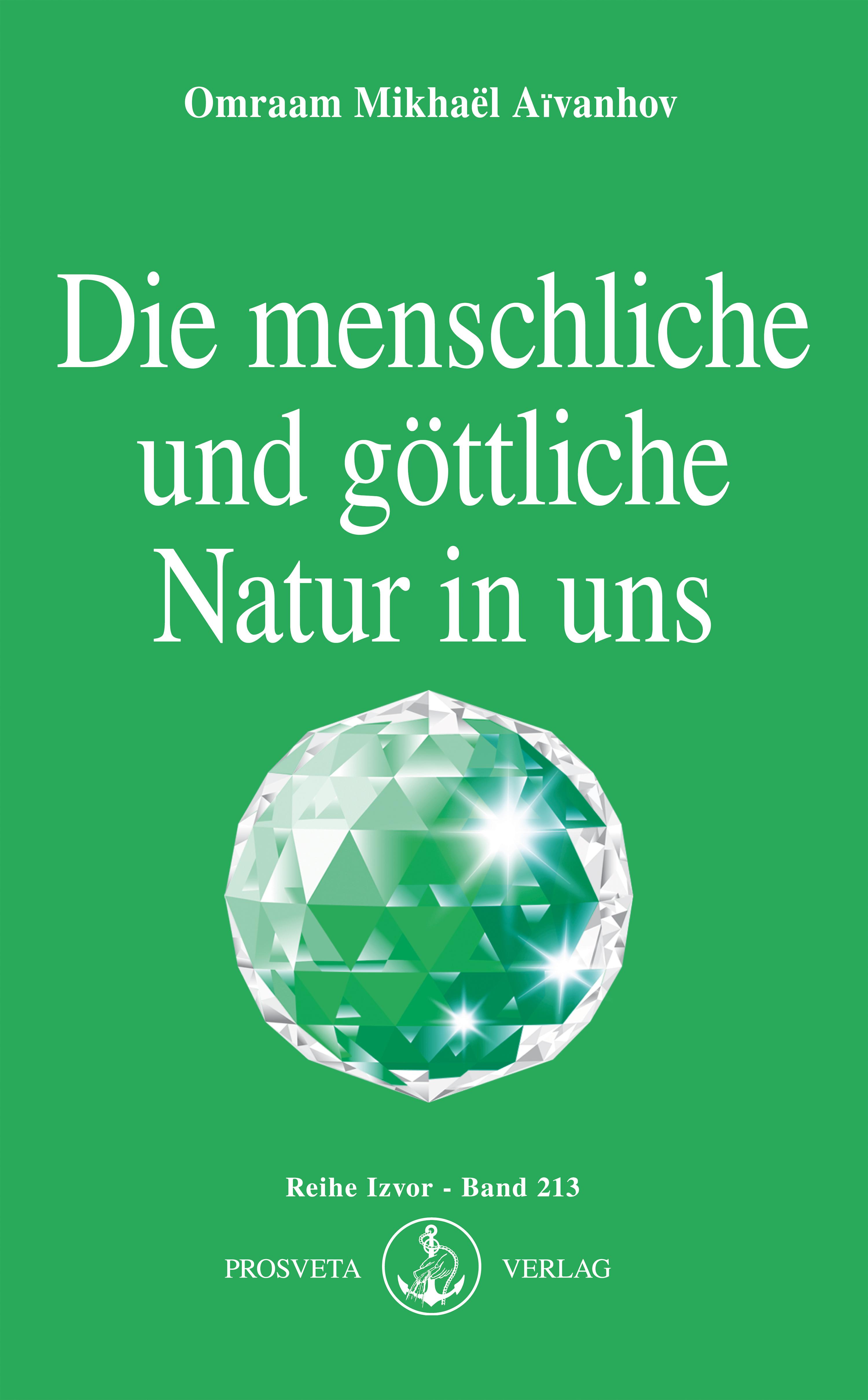 Die menschliche und göttliche Natur in uns