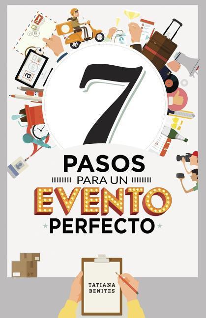 7 Pasos Para Un Evento Perfecto