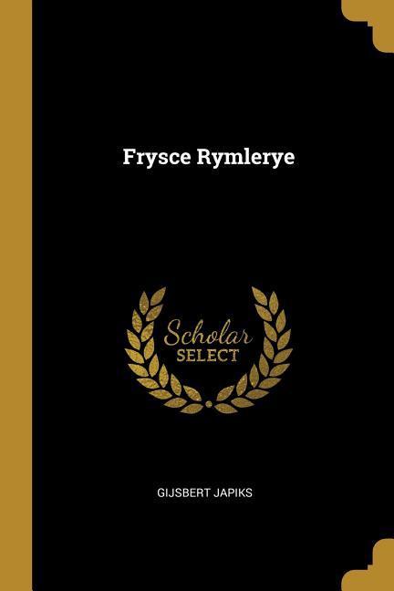 Frysce Rymlerye