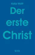 Der erste Christ