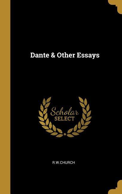 Dante & Other Essays