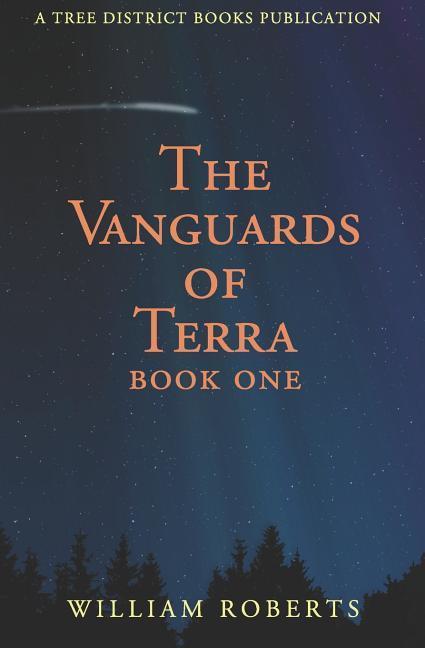 The Vanguards of Terra: Book One