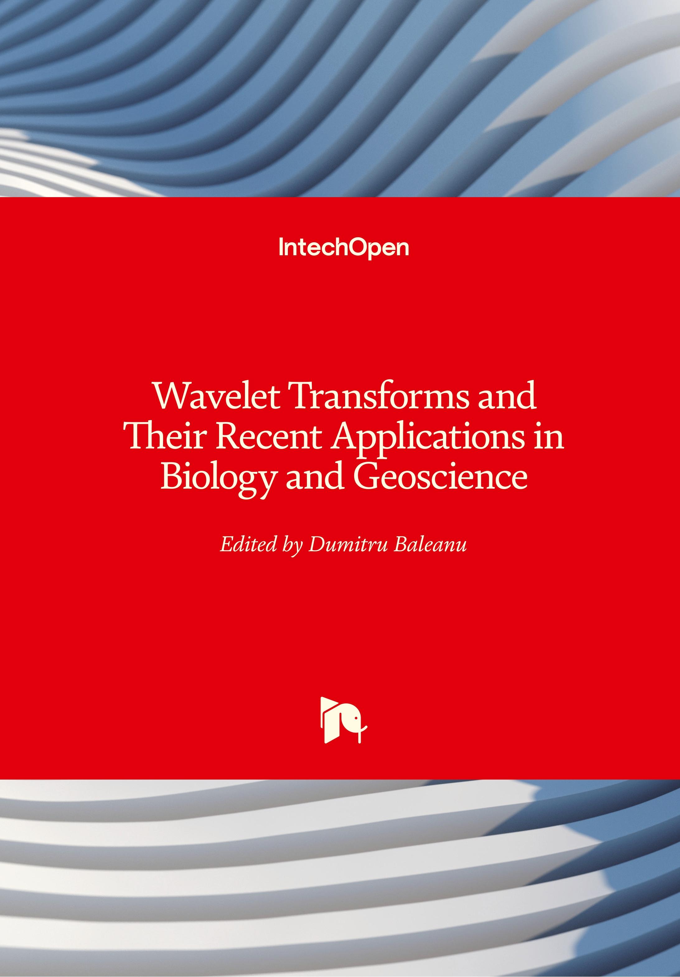 Wavelet Transforms and Their Recent Applications in Biology and Geoscience