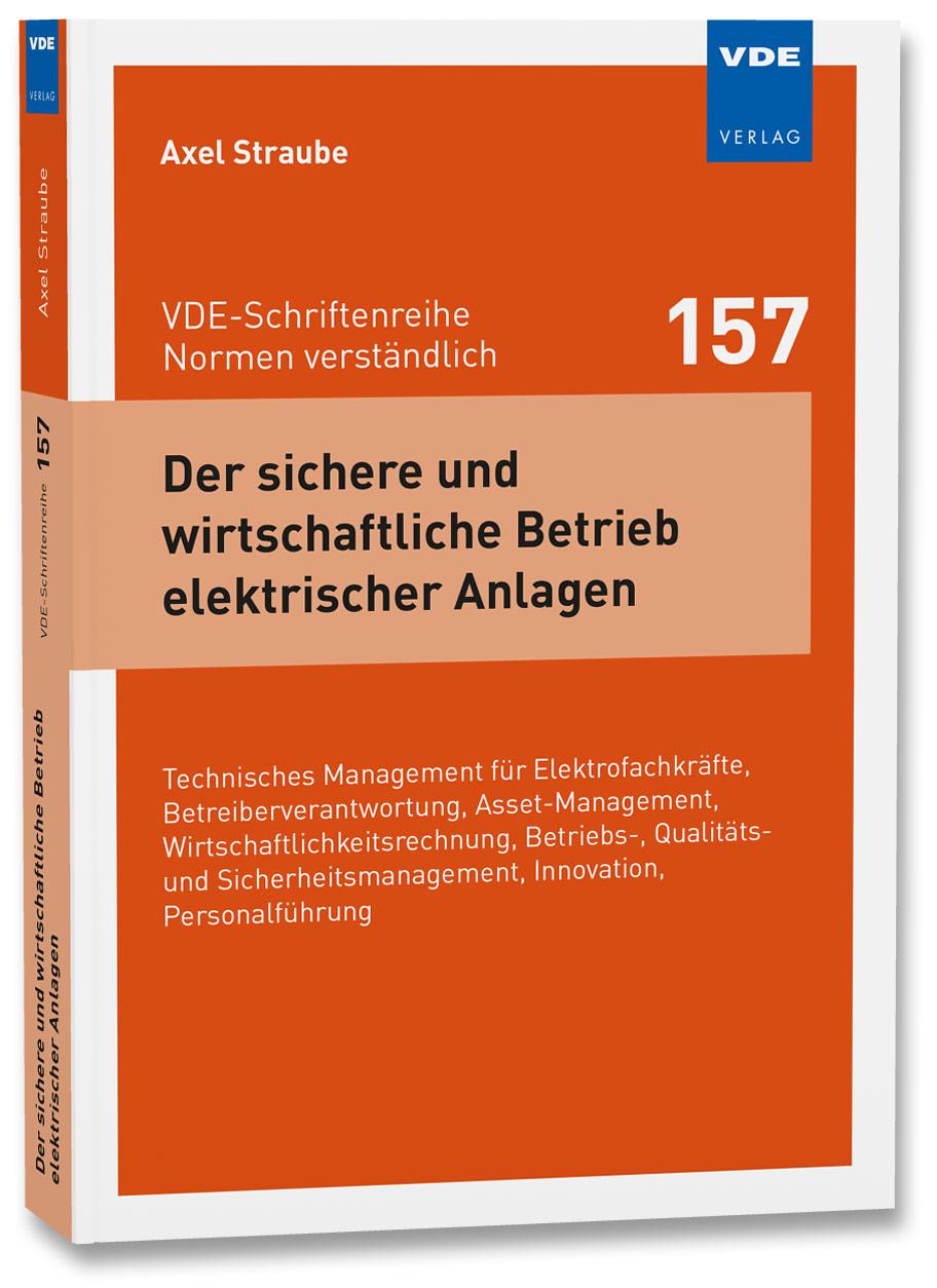 Der sichere und wirtschaftliche Betrieb elektrischer Anlagen