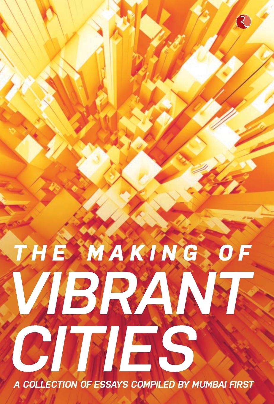 The Making Of Vibrant Cities