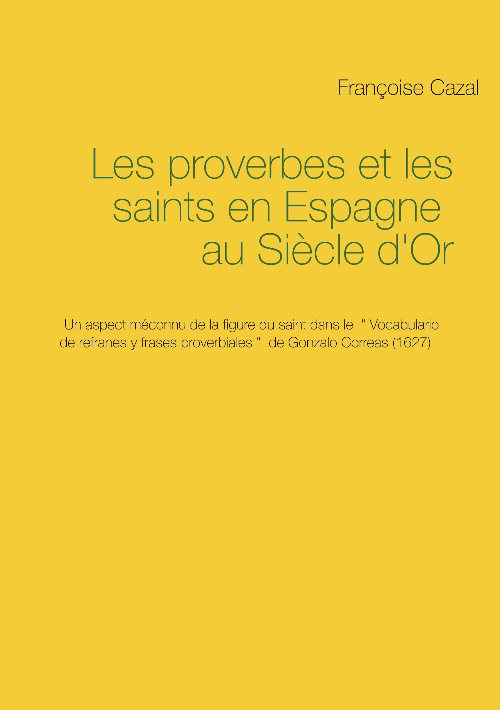 Les proverbes et les saints en Espagne au Siècle d'Or