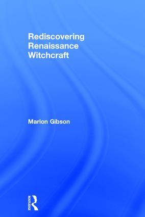 Rediscovering Renaissance Witchcraft