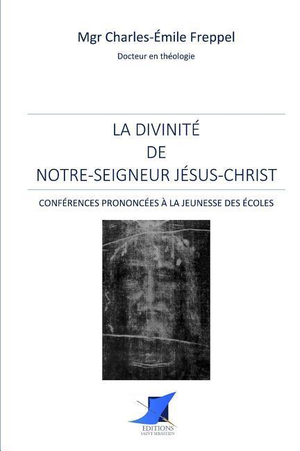 La divinité de Notre-Seigneur Jésus-Christ