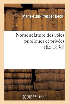 Nomenclature Des Voies Publiques Et Privées Dressée Sous La Direction