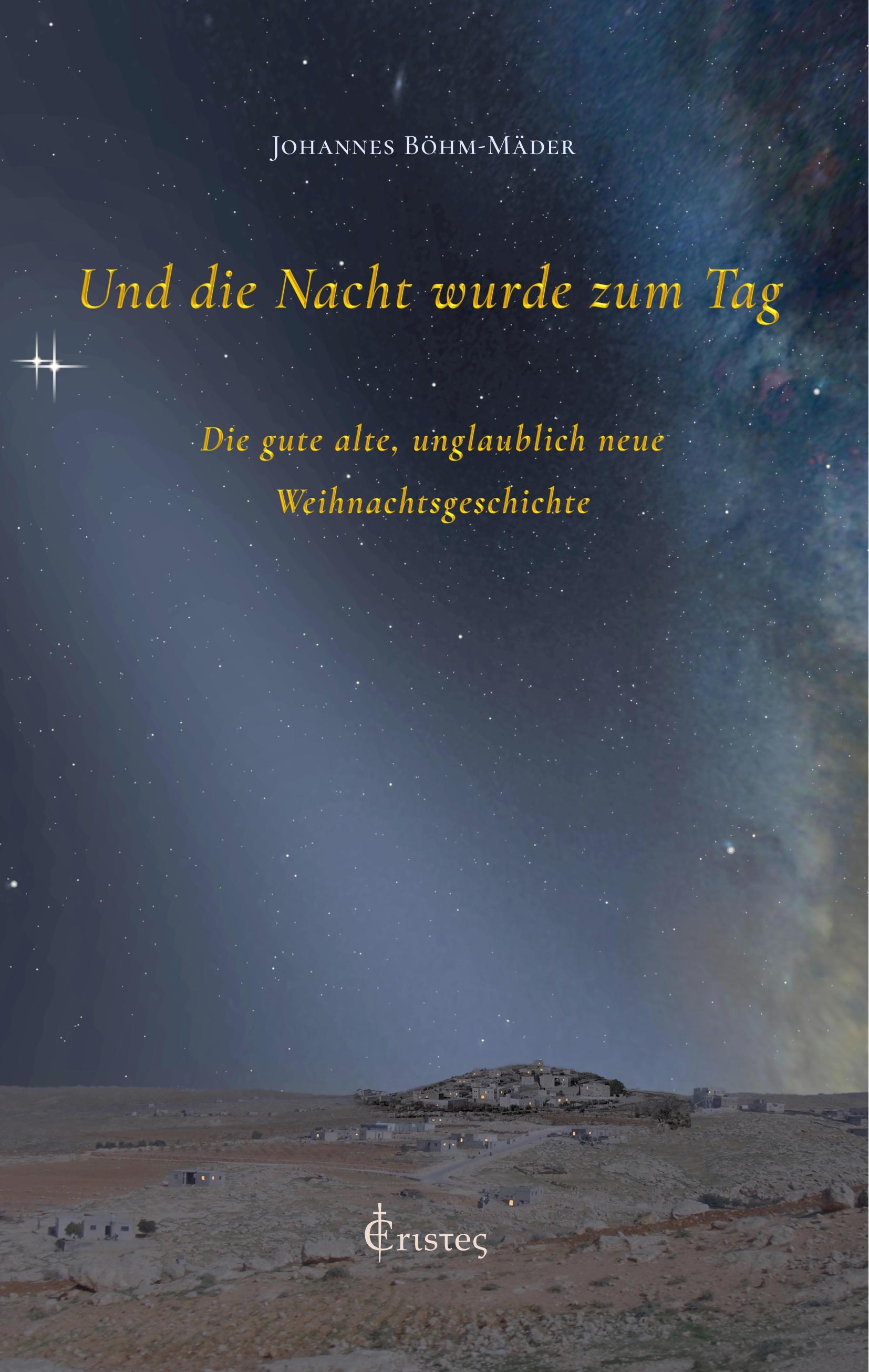 Und die Nacht wurde zum Tag