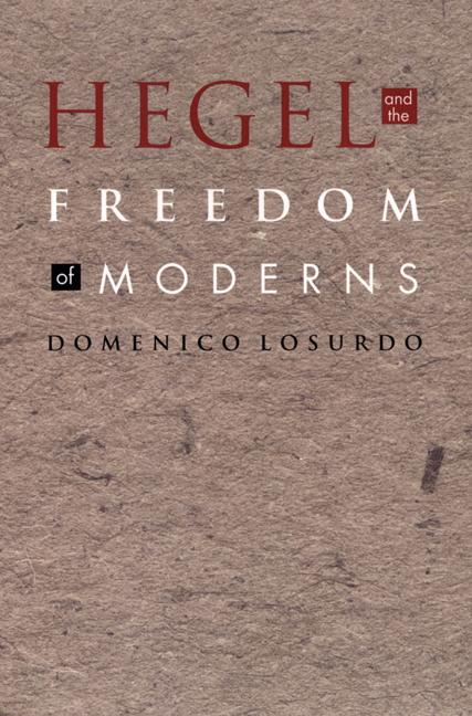 Hegel and the Freedom of Moderns