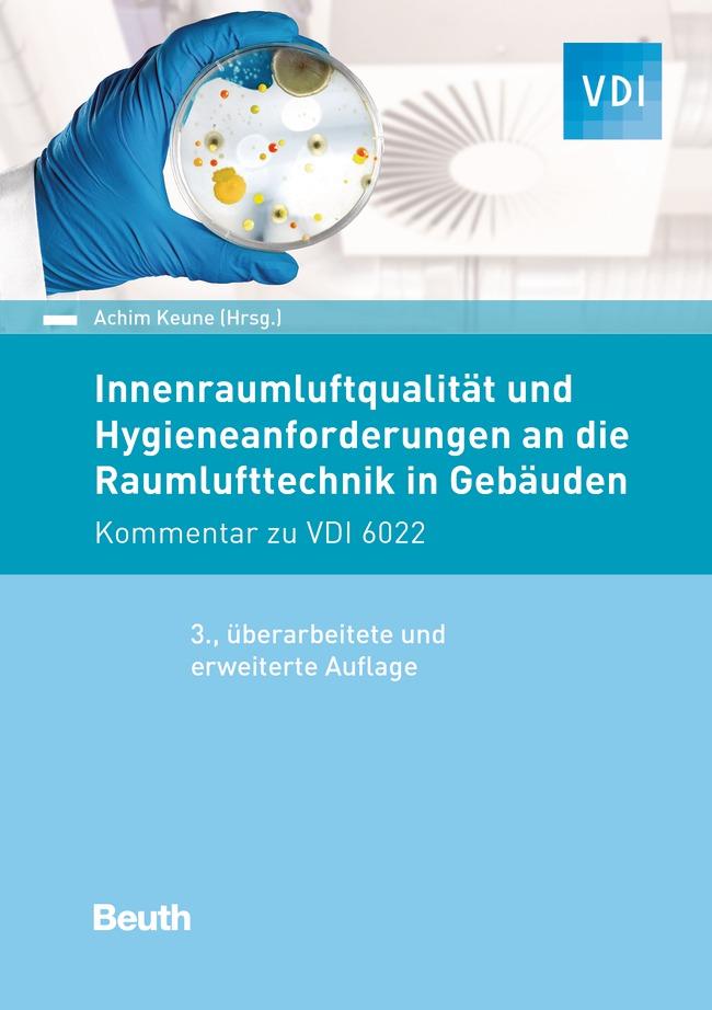 Innenraumluftqualität und Hygieneanforderungen an die Raumlufttechnik in Gebäuden