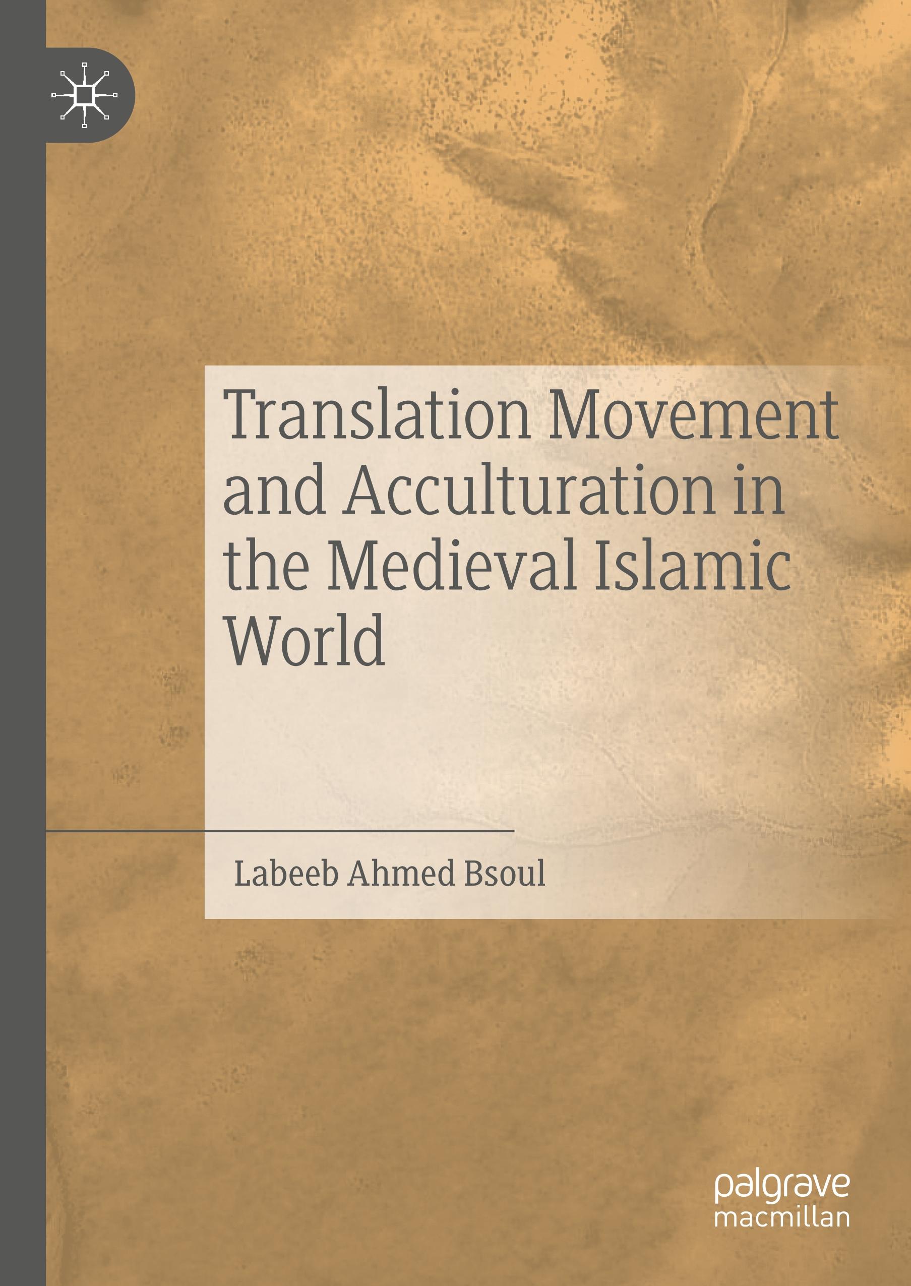 Translation Movement and Acculturation in the Medieval Islamic World