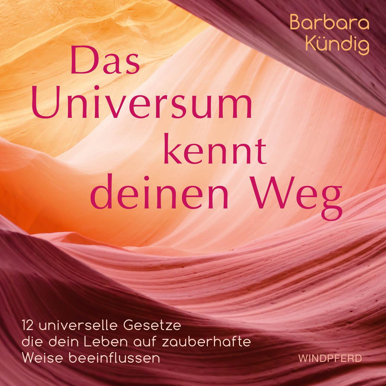 Das Universum kennt deinen Weg