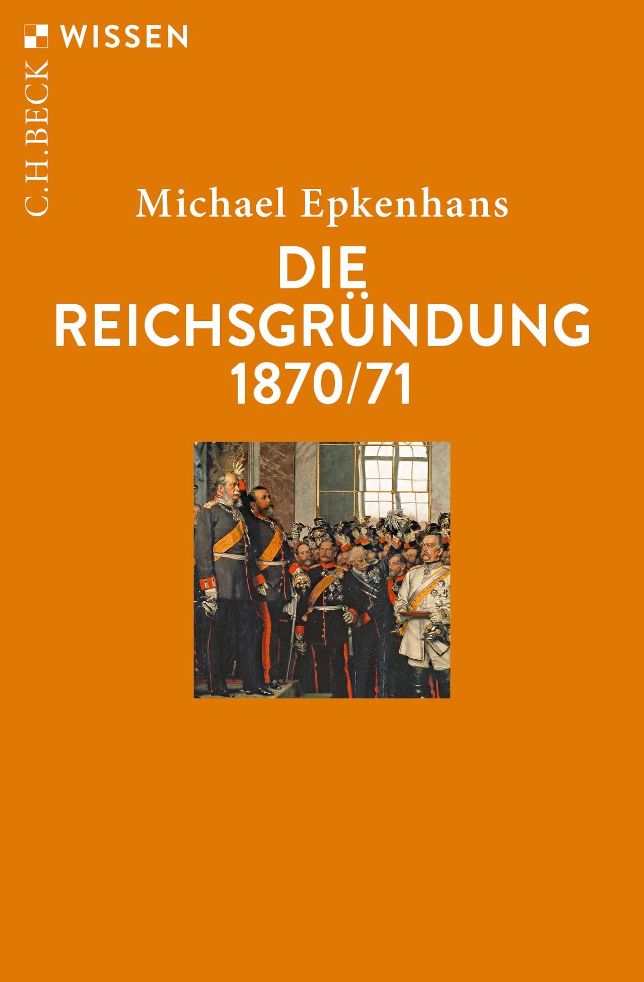 Die Reichsgründung 1870/71