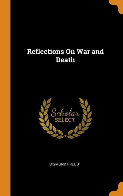 Reflections on War and Death