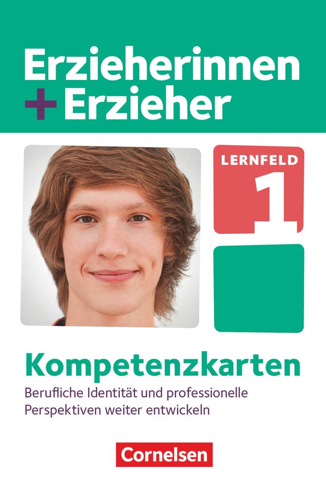 Erzieherinnen + Erzieher. Berufliche Identität und professionelle Perspektiven weiterentwickeln. Kompetenzkarten