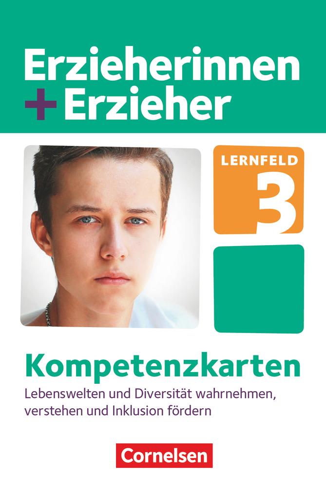 Erzieherinnen + Erzieher. Lebenswelten und Diversität wahrnehmen, verstehen und Inklusion fördern. Kompetenzkarten