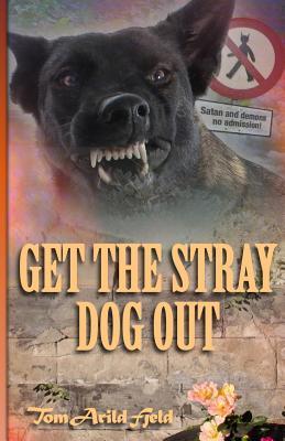 Get the stray dog out