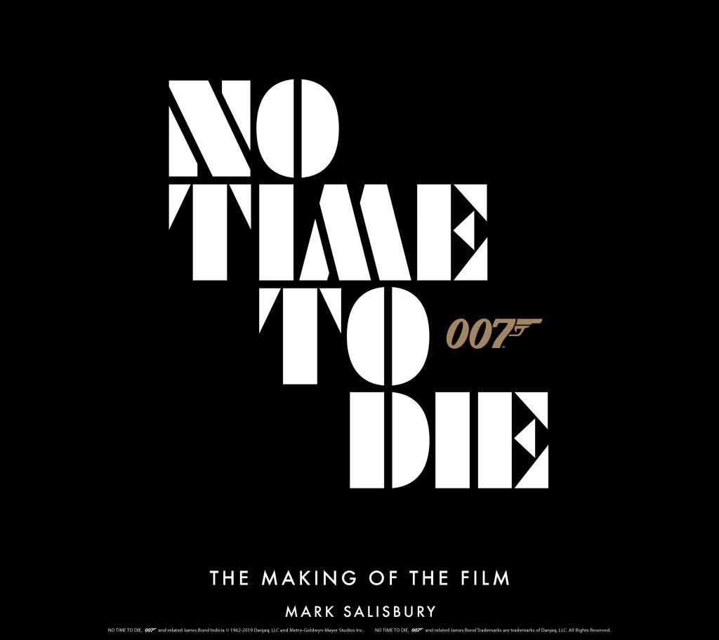 No Time To Die: The Making of the Film