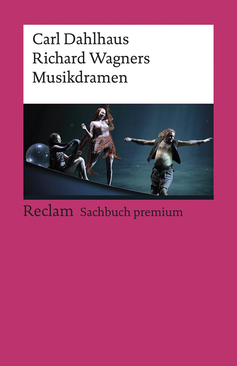 Richard Wagners Musikdramen