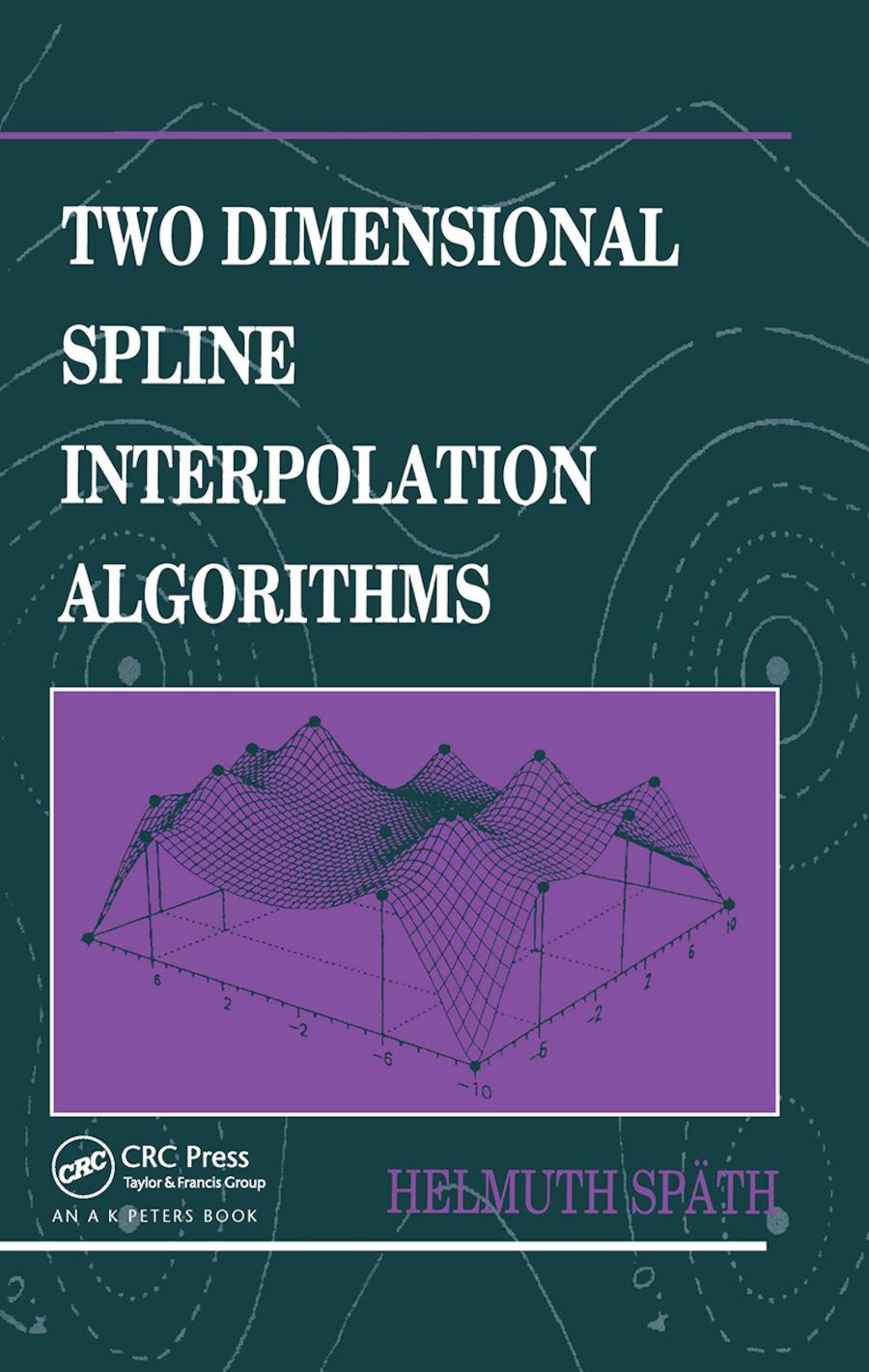 Two Dimensional Spline Interpolation Algorithms