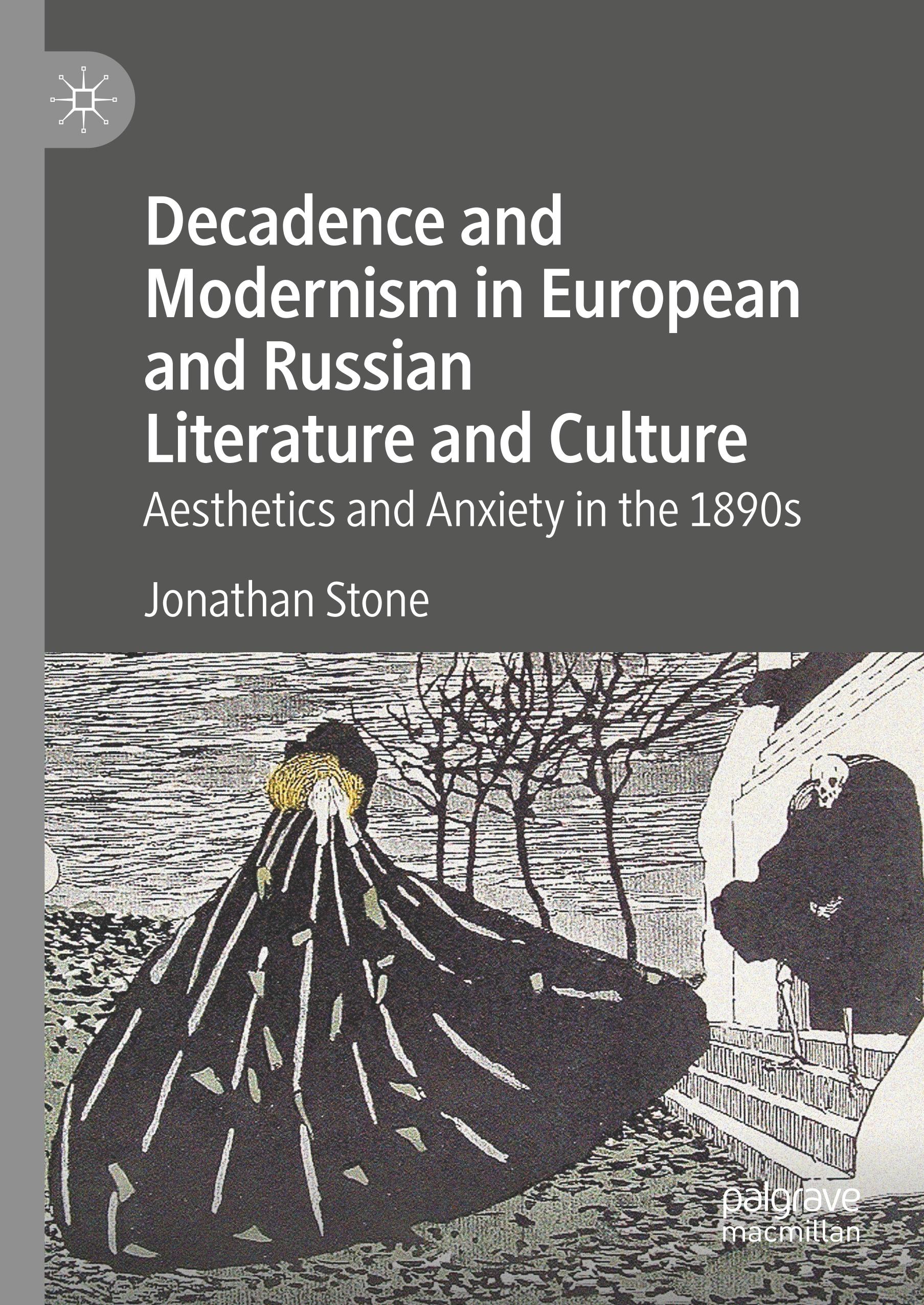 Decadence and Modernism in European and Russian Literature and Culture