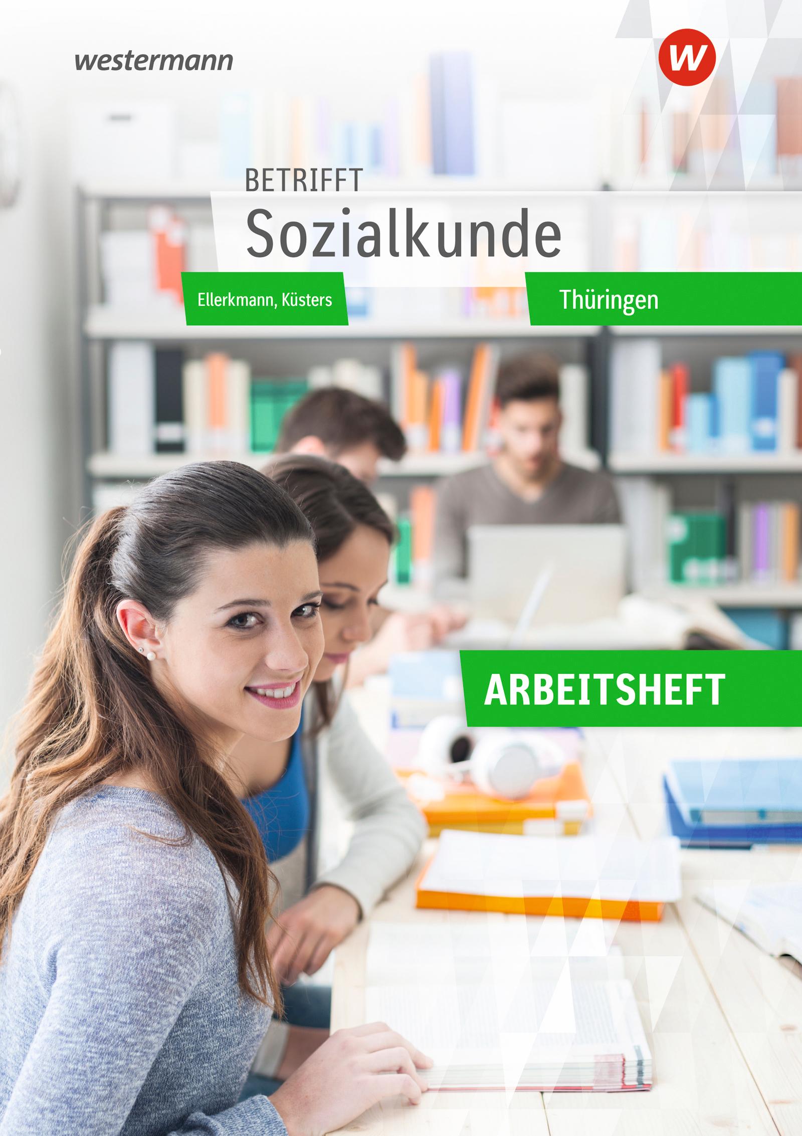 Betrifft Sozialkunde. Arbeitsheft. Thüringen