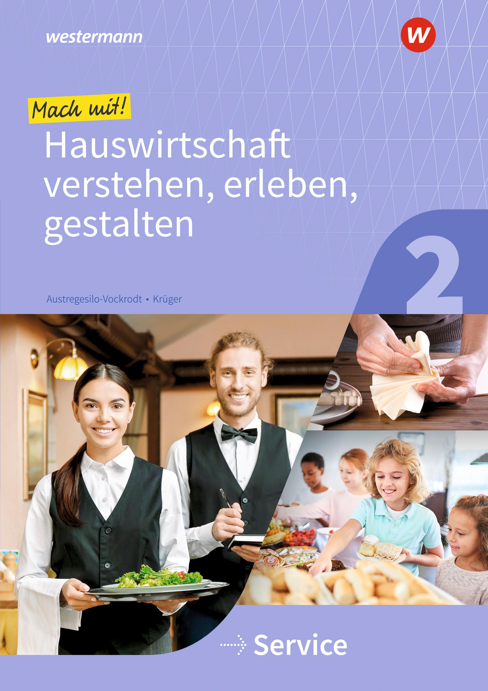 Mach mit! Hauswirtschaft verstehen, erleben, gestalten. Arbeitsheft. Service