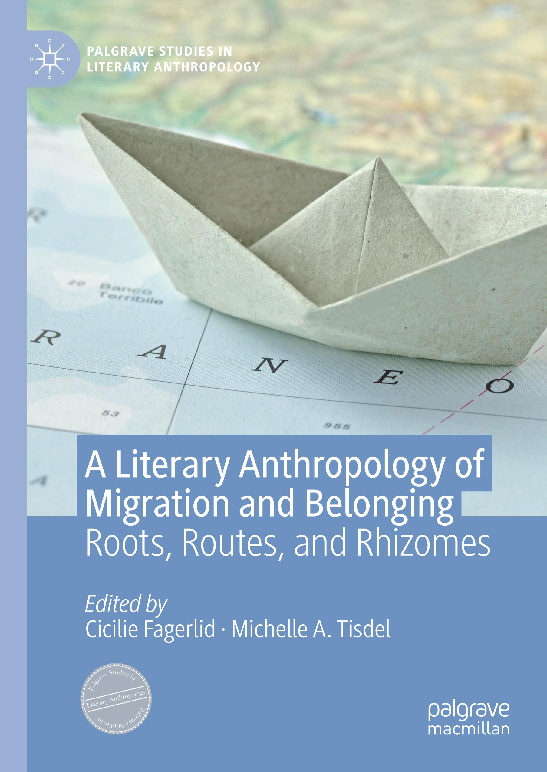 A Literary Anthropology of Migration and Belonging