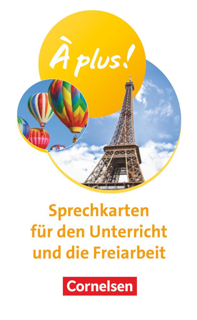 À plus ! Neubearbeitung - Französisch als 1. und 2. Fremdsprache - Ausgabe 2020 - Band 1