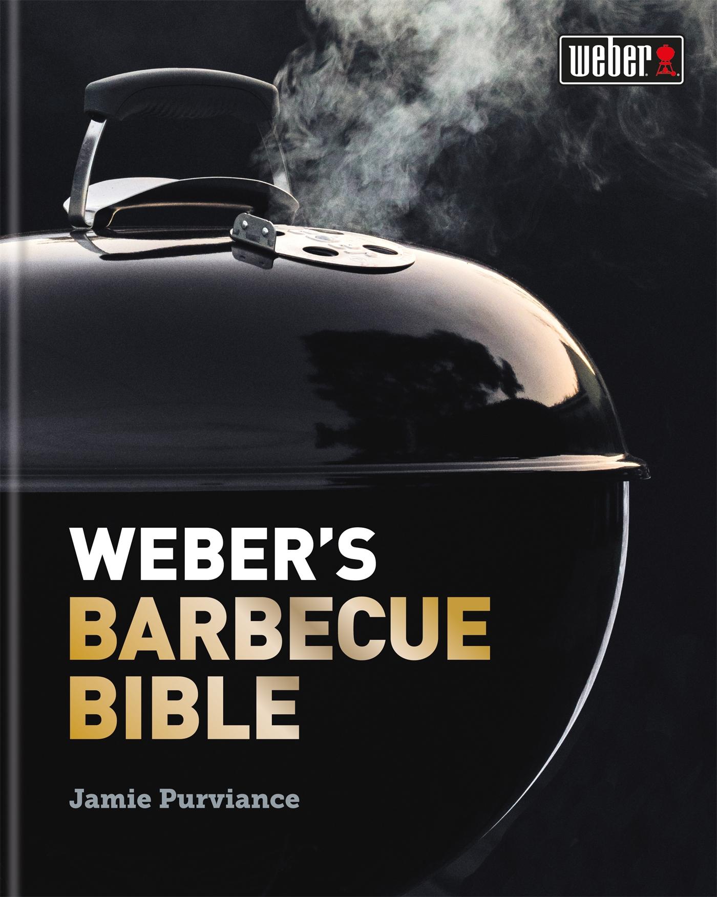 Weber's Barbecue Bible