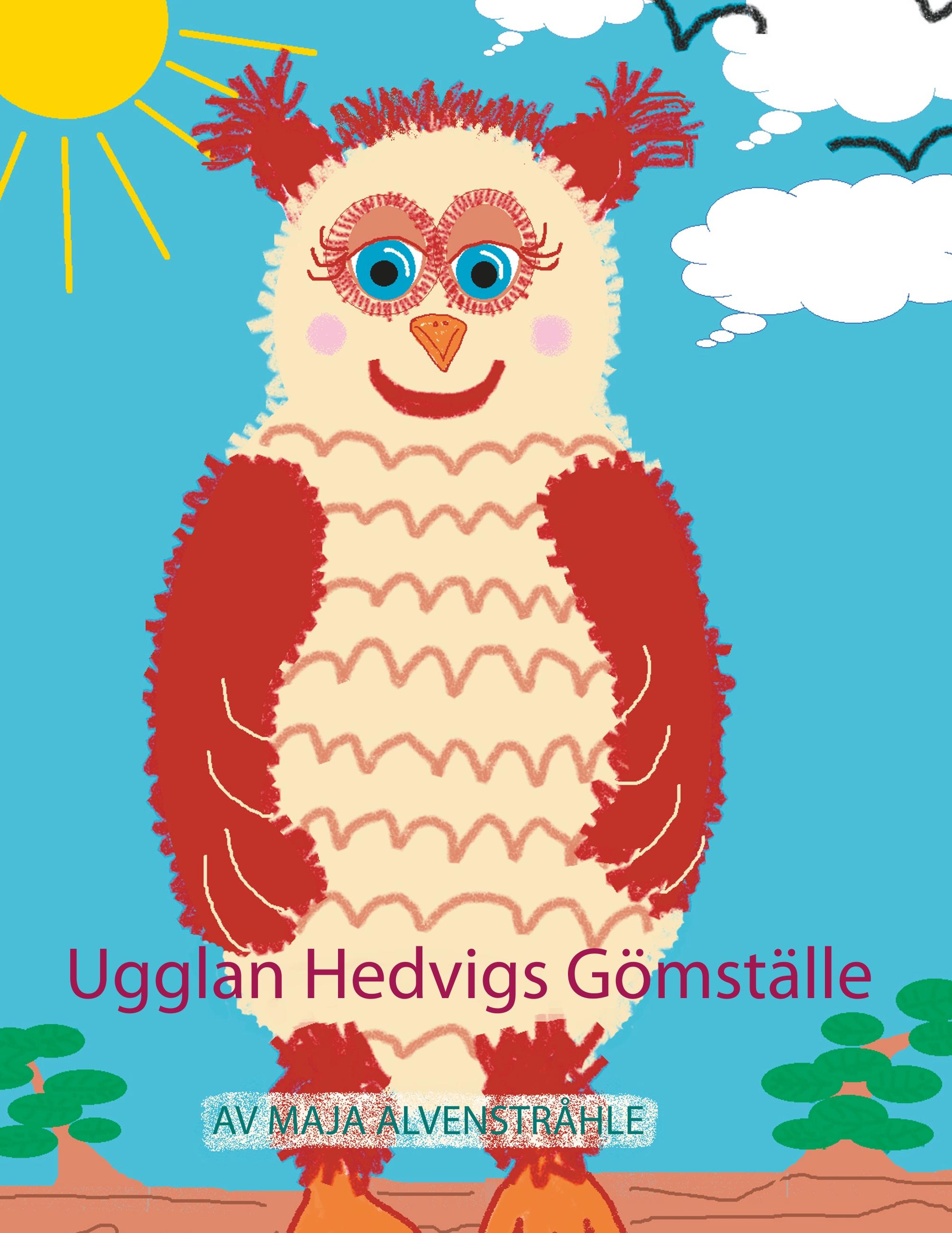 Ugglan Hedvigs Gömställe