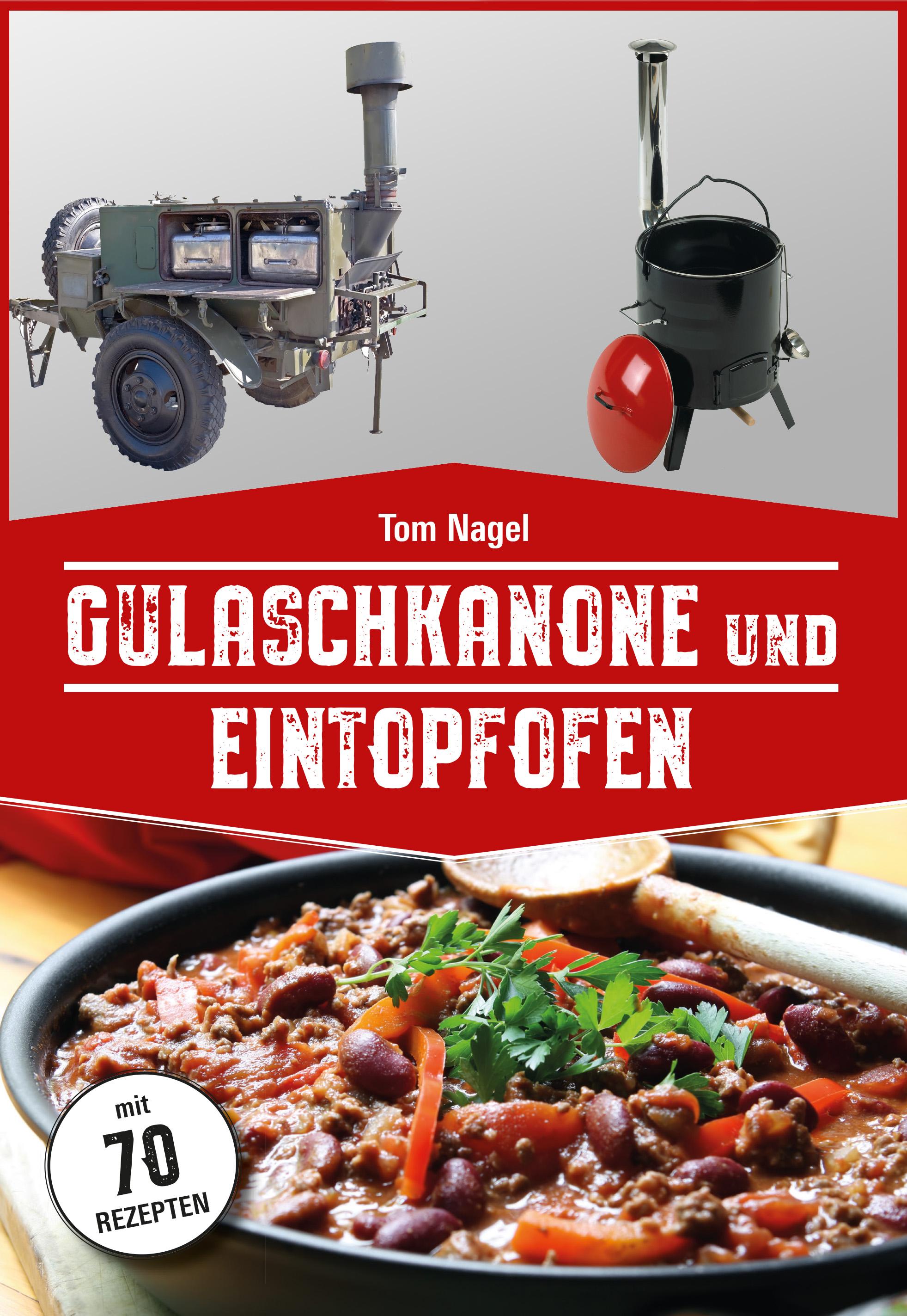 Gulaschkanone und Eintopfofen