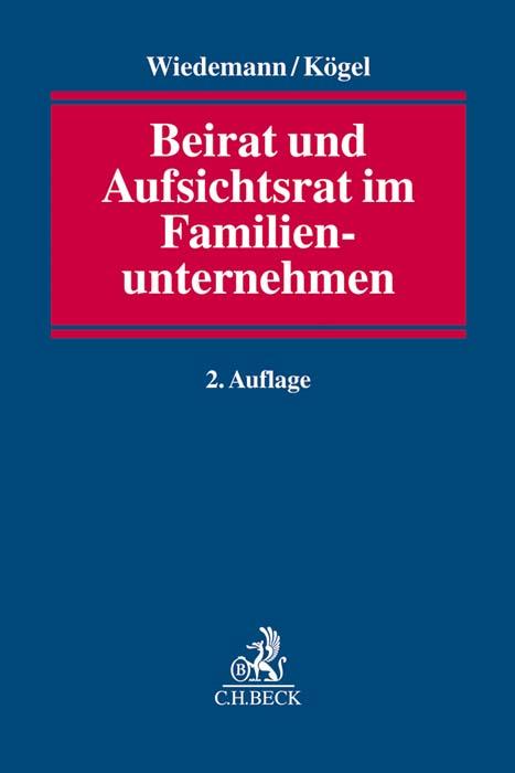 Beirat und Aufsichtsrat im Familienunternehmen