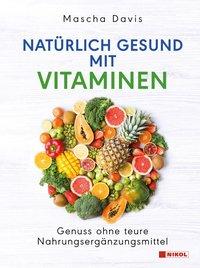 Natürlich gesund mit Vitaminen