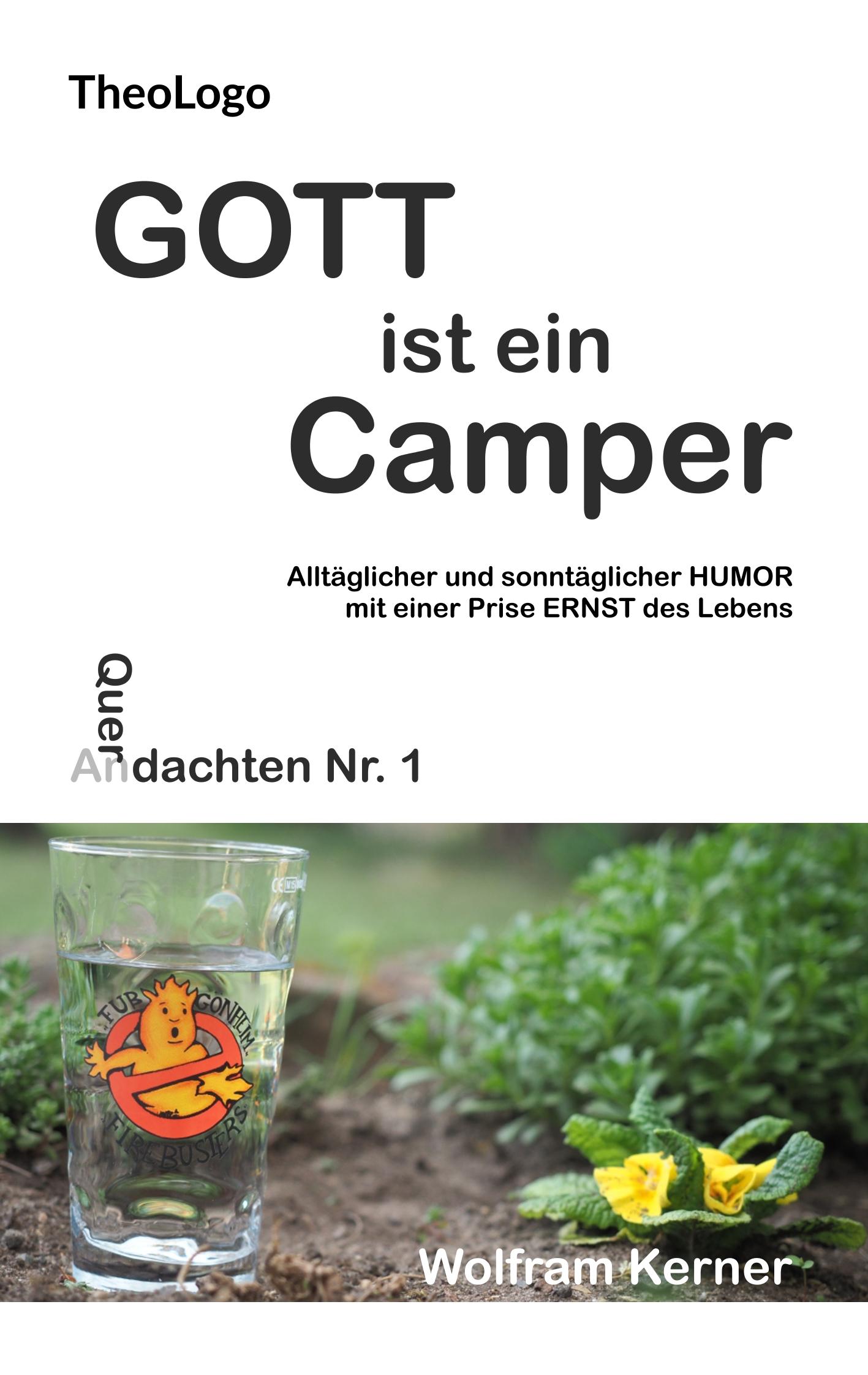 Gott ist ein Camper