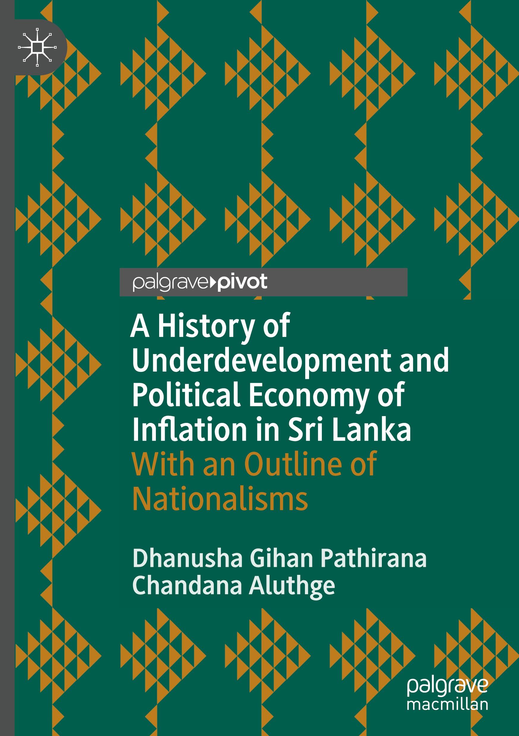 A History of Underdevelopment and Political Economy of Inflation in Sri Lanka