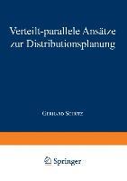 Verteilt-parallele Ansätze zur Distributionsplanung