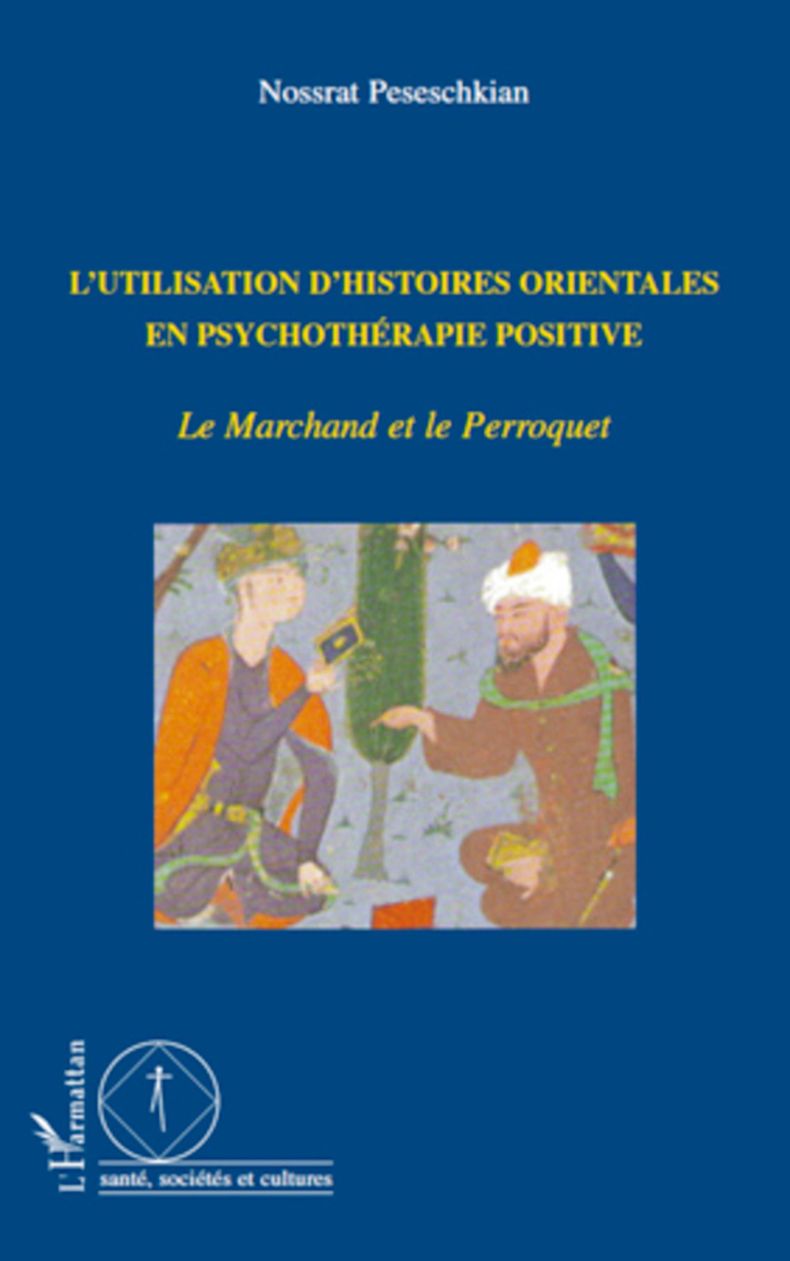 L'utilisation d'histoires orientales en psychothérapie positive