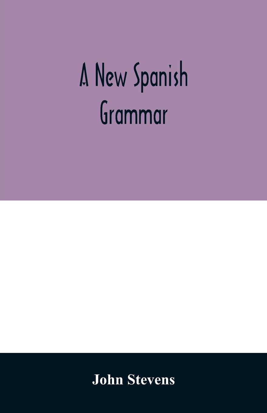 A new Spanish grammar