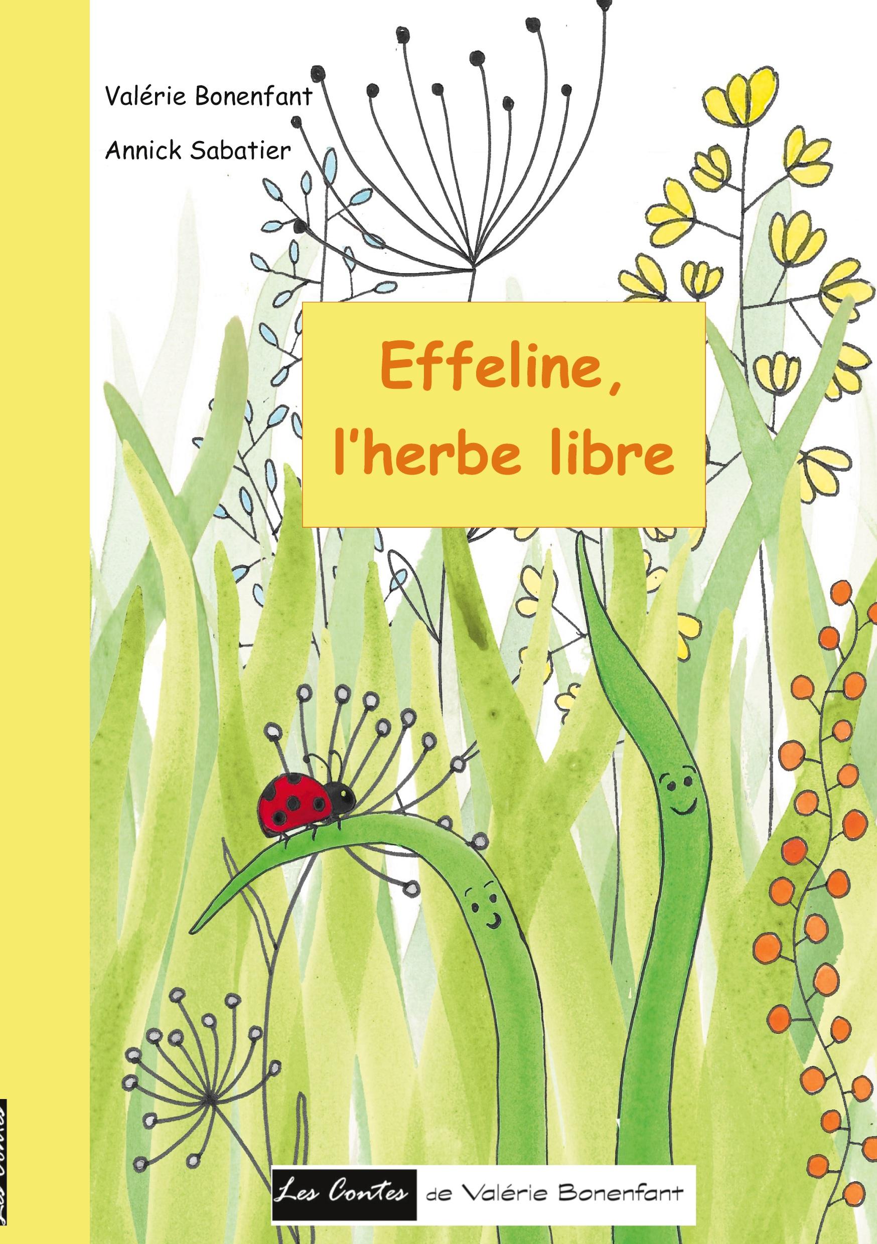 Effeline l'herbe libre