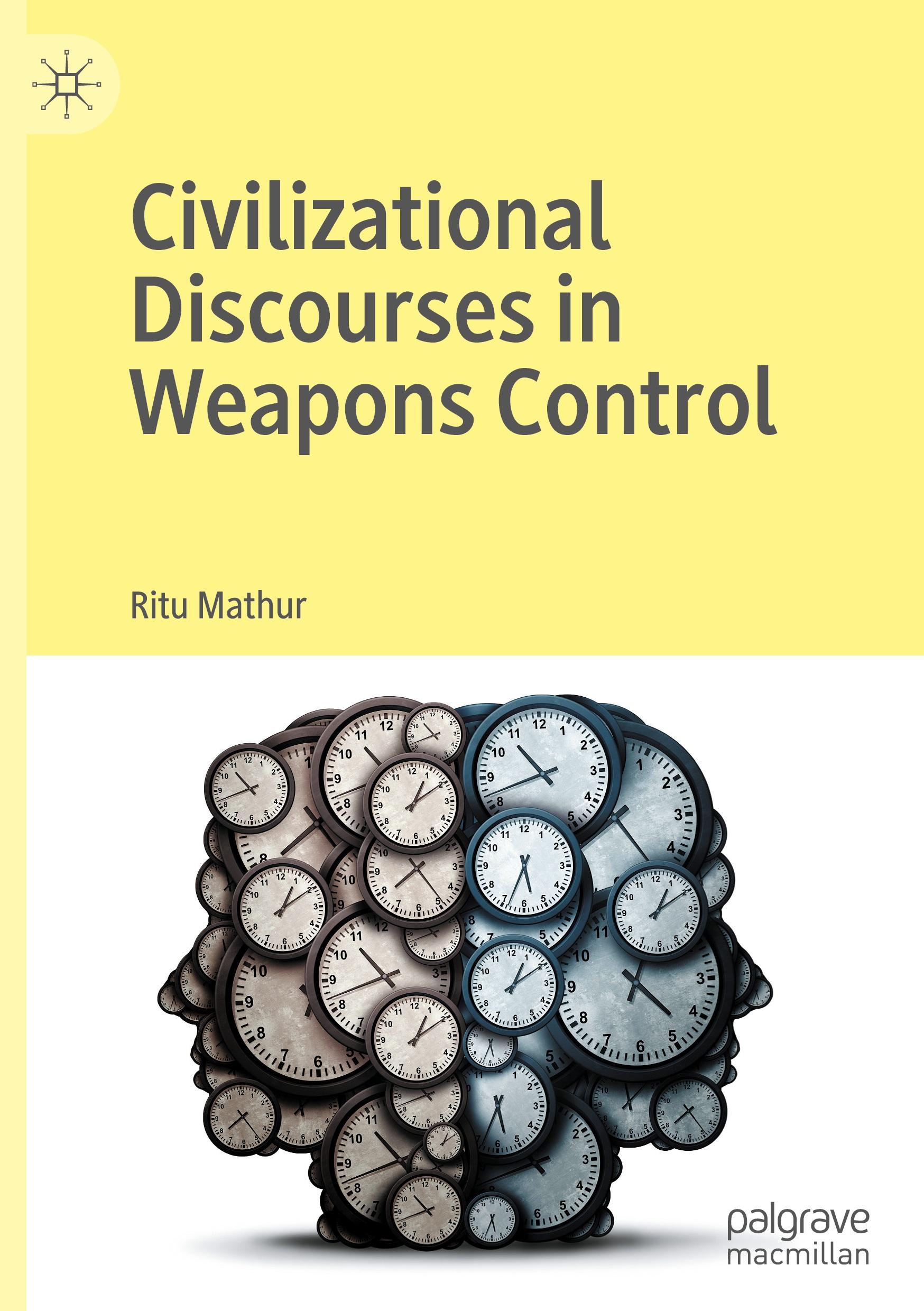 Civilizational Discourses in Weapons Control