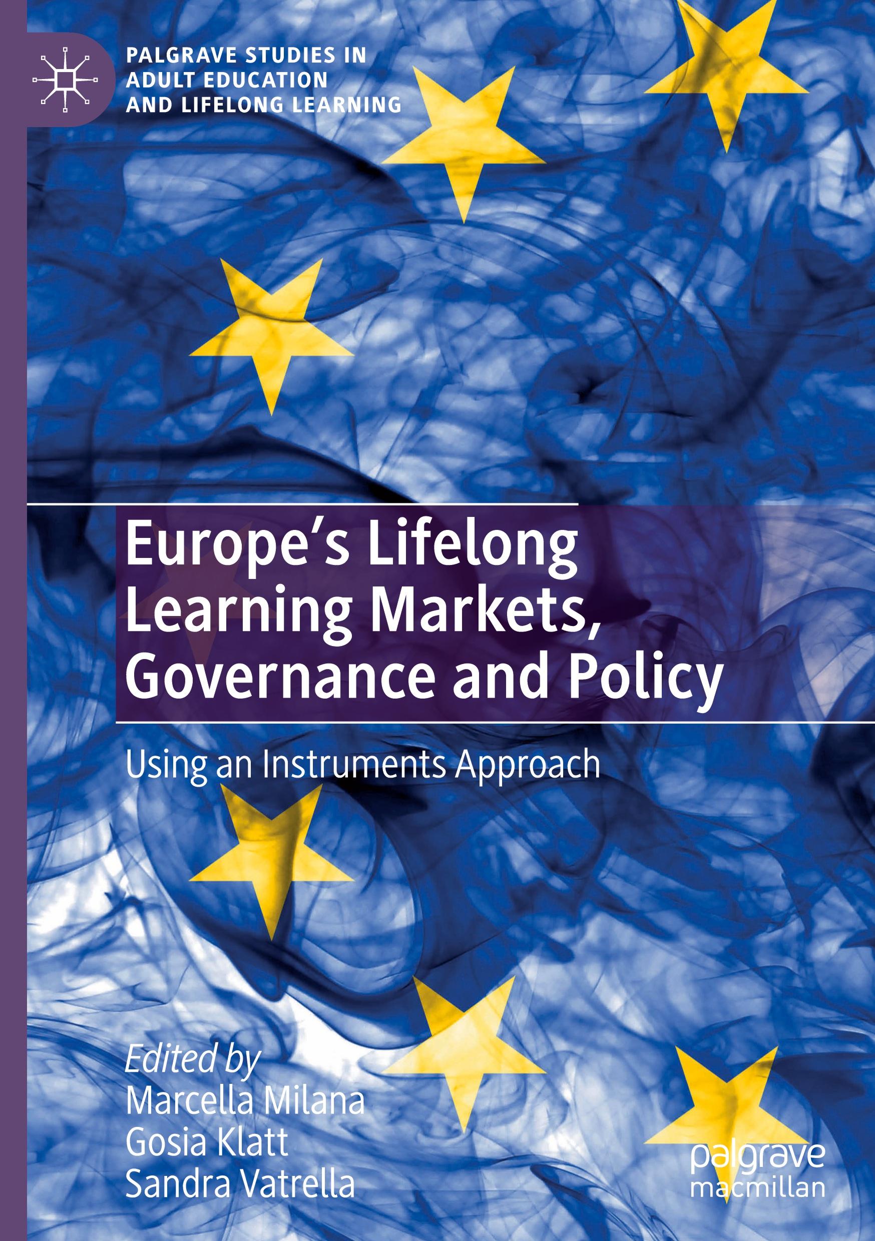 Europe's Lifelong Learning Markets, Governance and Policy