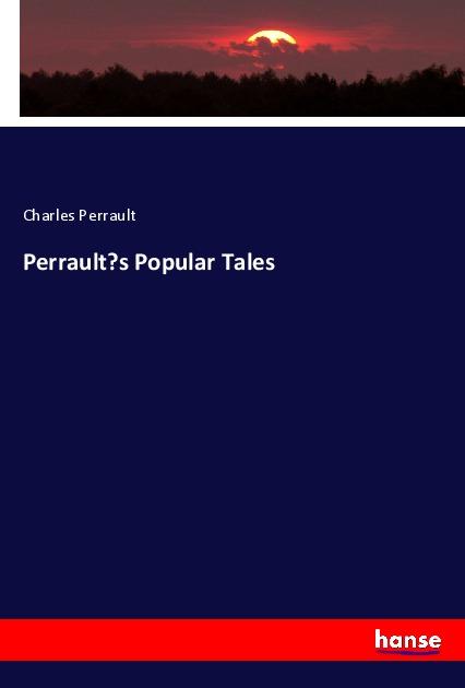 Perrault¿s Popular Tales