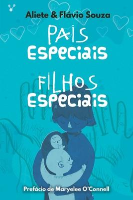 Pais especiais, filhos especiais