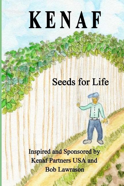 Kenaf: Seeds for Life