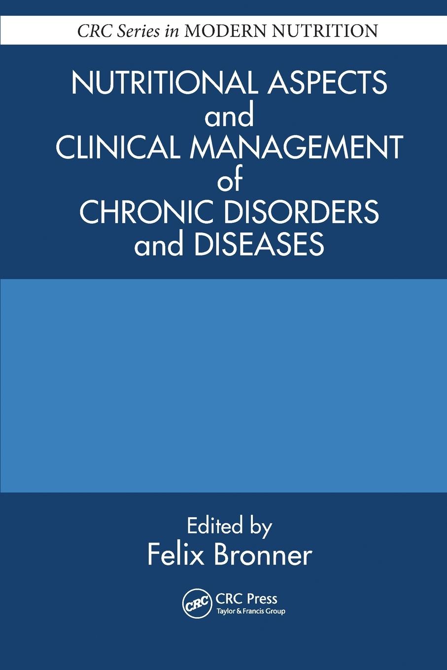 Nutritional Aspects and Clinical Management of Chronic Disorders and Diseases