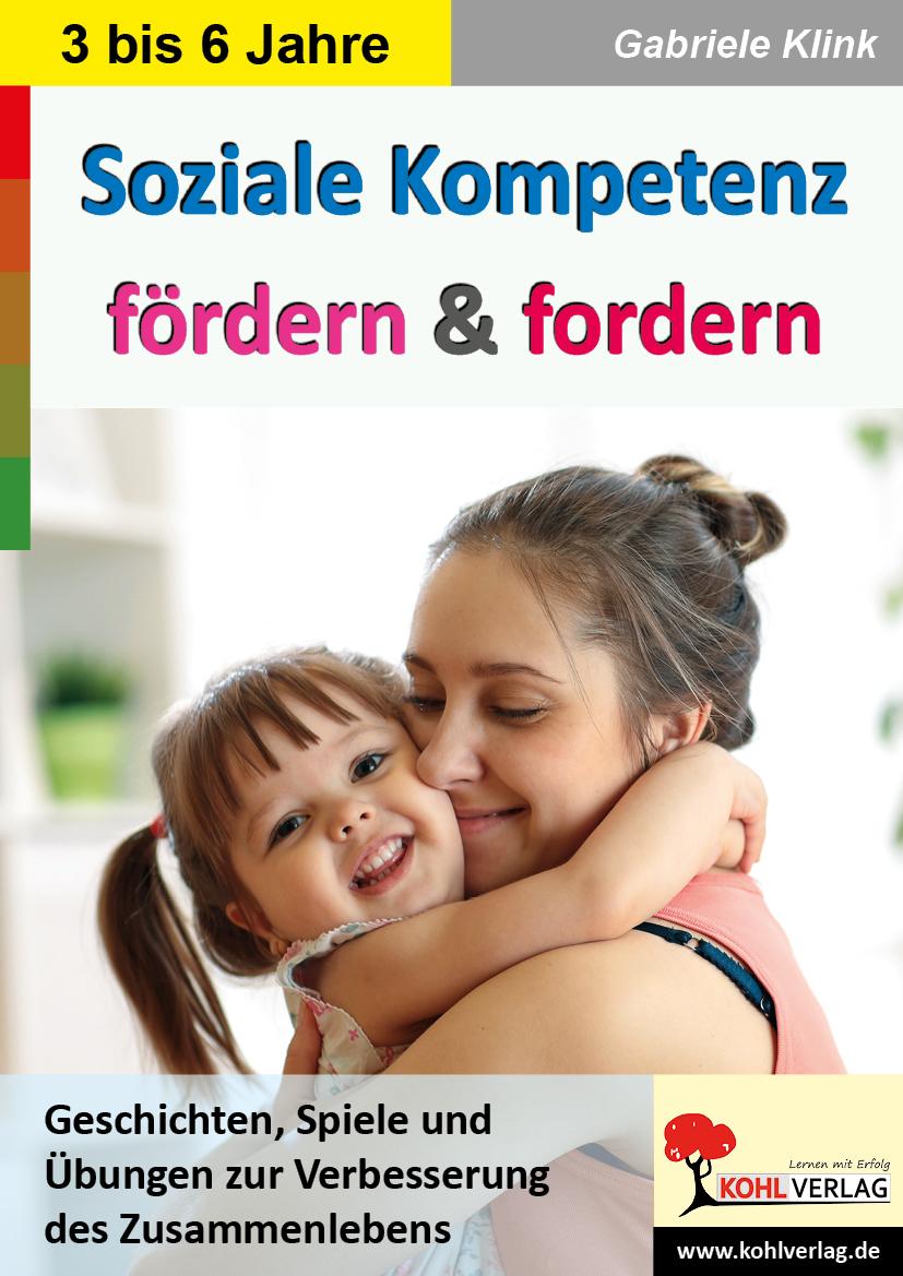 Soziale Kompetenz fördern & fordern